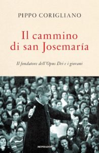 Il cammino di san Josemaría